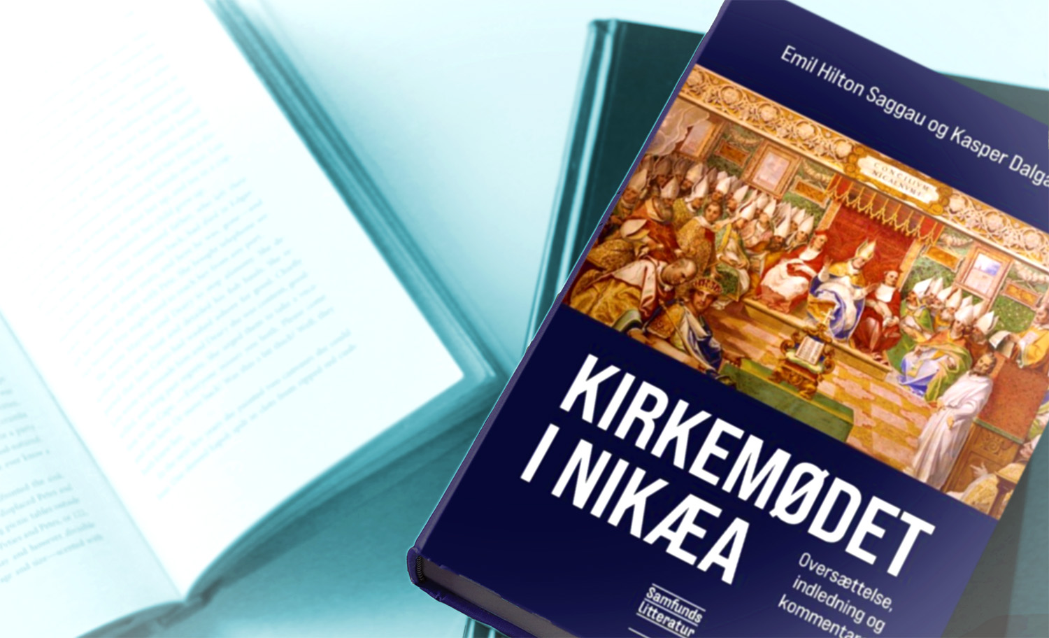 En bog til tiden: 1700-år for kirkemødet i Nikæa